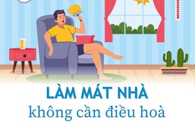 Làm mát nhà không cần điều hòa