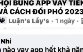 Các chiêu trò “bùng” nợ khi vay tiền qua app