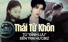 Thái Từ Khôn: Từ đỉnh lưu vạn người mê đến vướng loạt bê bối, bị phong sát ngầm và lời giải thích muộn màng