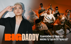 BigDaddy là HLV có tâm nhất Rap Việt: Dù team không có "quái vật" nhưng đã tự tạo được "quái vật"