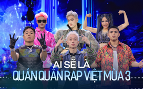 Ai xứng đáng trở thành Quán quân Rap Việt?