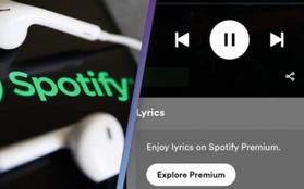 Người dùng Spotify miễn phí sắp phải chịu cảnh bị “o ép”, sẽ phải trả tiền nếu muốn ngân nga theo lời bài hát