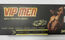 Thu hồi sản phẩm VIP MEN cải thiện sinh lý nam giới