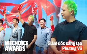 Chia sẻ bất ngờ của giám đốc sáng tạo Phương Vũ khi được vinh danh tại WeChoice Awards