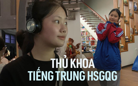 Gặp thủ khoa toàn quốc môn tiếng Trung kỳ thi HSG quốc gia: Học qua… thơ, đánh đổi nhiều nhưng thu lại cũng nhiều