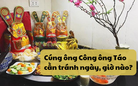 Cúng ông Công ông Táo cần tránh ngày, giờ nào? Chuyên gia phong thủy chỉ ra những điều kiêng kị cần tránh