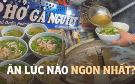 Chủ quán phở Nguyệt tiết lộ chính xác thời điểm ăn được bát phở gà đạt đỉnh cao hương vị, sự thật thế nào?