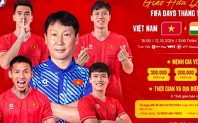 Vé xem tuyển Việt Nam vs Ấn Độ ngày 12/10 giá bao nhiêu?