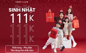 Tri ân khách hàng - TokyoLife siêu sale sinh nhật lớn nhất năm