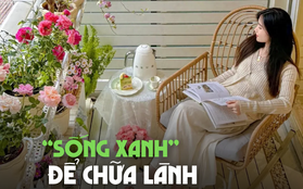 Cô nàng sinh năm 1990 mang "sự sống" vào tổ ấm, cảm giác được "chữa lành" ngay khi bước vào nhà