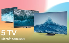 5 mẫu TV hot nhất năm 2024