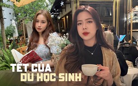 Tết của du học sinh xa nhà: Có bánh chưng, bánh tét nhưng cũng chỉ là ngày bình thường vì chẳng có gia đình ở bên