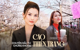 Âm 200 triệu tới 1 tỷ đầu tiên từ chứng khoán của Cao Thiên Trang: Gói gọn trong 5 chữ “việc học rất quan trọng”