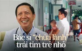 Áp lực khủng khiếp của bác sĩ 20 năm “chữa lành” trái tim trẻ nhỏ: “Có những bé sơ sinh đến viện trong tình trạng tím tái…”