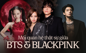 Mối quan hệ thực sự giữa BTS và BLACKPINK