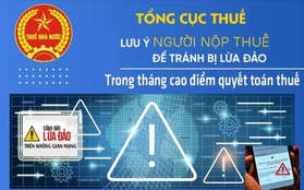 Giả danh cán bộ thuế, cơ quan thuế lừa đảo chiếm đoạt tài khoản ngân hàng, ai cũng cần cảnh giác