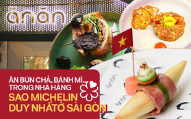 Bữa ăn đắt đỏ tại nhà hàng sao Michelin duy nhất ở TP.HCM khiến khách Tây cũng phải choáng ngợp: Chả giò, bún chả, bánh mì... bỗng hóa thành món ăn thượng lưu