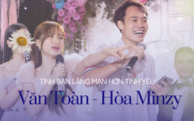 Tình bạn lãng mạn hơn tình yêu của Văn Toàn và Hòa Minzy: 10 năm thanh xuân bên nhau, từ fan "thích" cô ca sĩ thành "người hầu" bầu bạn