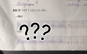 Học sinh lớp 1 đặt câu với vần iêc, cô giáo chấm đúng nhưng cấm tiệt: Lần sau không được đặt vậy nữa