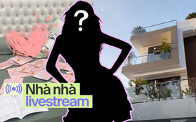 Nữ đại gia bán đất ở Bình Dương giàu nứt đố đổ vách vẫn đi livestream bán hàng: Ở nhà biệt thự, thi thoảng flex vài cuốn sổ đỏ