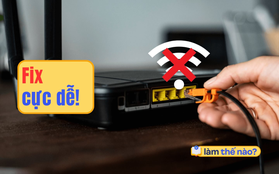 Cách sửa lỗi đã kết nối Wi-Fi mà không vào được mạng!