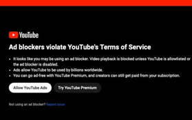 YouTube quyết tâm 'trấn áp', trình chặn quảng cáo sắp hết thời?