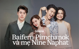 Drama "Vì Mẹ Anh Bắt Chia Tay" bản Thái: Mẹ Nine dỗi ra mặt vì con trai quá yêu Baifern, từ tác thành quay sang quyết chia rẽ đôi trẻ?