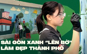 Khi Sài Gòn Xanh “lên bờ”, kêu gọi 100 bạn trẻ “thay áo” cho những bức tường rêu phong ở TP.HCM