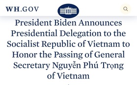 Nhà Trắng công bố Phái đoàn đại diện Tổng thống Hoa Kỳ sang Việt Nam viếng Tổng Bí thư Nguyễn Phú Trọng