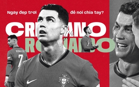 Cristiano Ronaldo - Ngày đẹp trời để nói chia tay?