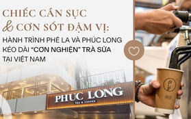 Chiếc cần sục và cơn sốt đậm vị: Hành trình Phúc Long và Phê La kéo dài 'cơn nghiện' trà sữa, tạo ra 'sóng ngầm' trà đặc sản Việt Nam