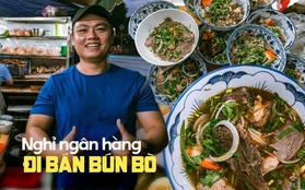 Nhân viên ngân hàng bỏ việc đi bán bún bò, tiệm lúc nào cũng kín bàn, bán vài tiếng là hết veo: "Làm nghề này cực nhưng mình được sống trọn vẹn!"