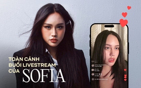 Tóm tắt buổi livestream của Sofia: Nói lan man thiếu thuyết phục, đang "bóc phốt" lại xin hát 1 bài thay đổi không khí!