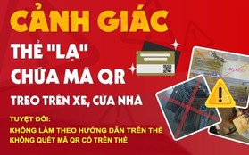 Xuất hiện "thẻ vàng" treo ở nhiều nơi có mã QR: Công an cảnh báo chiêu thức lừa đảo quét mã nhận tiền