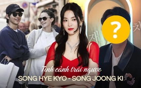 Song Joong Ki - Song Hye Kyo hậu ly hôn: Bên "bị ghét" vì lợi dụng vợ con, bên độc thân bước ngoặt bất ngờ