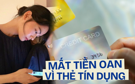 Mất đến 40 triệu trong 1 đêm vì dùng thẻ tín dụng, ngơ ngác không hiểu gì: Biết trước những điều này thì đã khác!