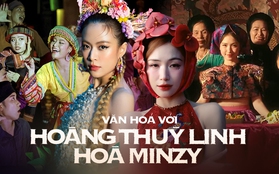 Hãy ngừng so sánh Hoà Minzy và Hoàng Thùy Linh, khi nỗ lực đưa bản sắc dân tộc vào âm nhạc đều đi đúng hướng