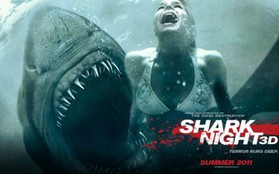 Nhờ hiệu ứng 3D, Shark Night "tăng giá"