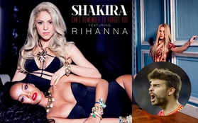 Shakira sợ Pique ghen tuông khi làm video ca nhạc nhạy cảm với Rihanna