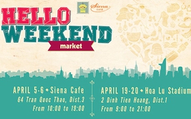 Tháng 4 hẹn hò cùng Hello Weekend Market