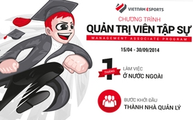 Chương trình Quản trị viên tập sự - Công ty Vietnam Esports