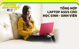 Truy lùng những mẫu laptop thời thượng nhất 2020 đến từ ASUS dành cho giới trẻ