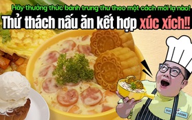 Bánh Trung thu chấm kem xúc xích Đức Việt của Youtuber Gấu To là “hot trend” hay thảm họa?