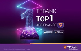 TPBank Mobile bất ngờ lọt top 1 ứng dụng tài chính ngân hàng được tải nhiều nhất tại Việt Nam