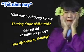 Dạo quanh một vòng xem thiên hạ nói gì về thưởng Tết?