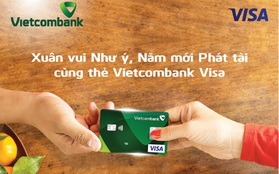 Xuân vui như ý, mua sắm thả ga cùng thẻ Vietcombank Visa