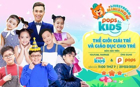 Chương trình thiếu nhi POPS Kids Minishow: Cả nhà cùng nhau giải đố, tha hồ rinh quà xinh!