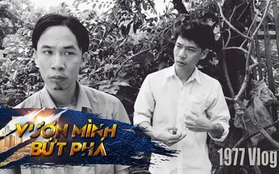 Đỉnh như 1977 Vlog, video mới dài chưa đầy 3 phút mà toàn câu nói chất lừ