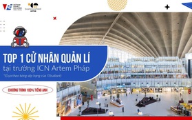 Du học Pháp ngành Quản lí bằng chương trình tiếng Anh tại ICN Business School - ngôi trường danh giá đang được “săn đón”