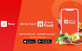 Now chính thức đổi tên thành ShopeeFood